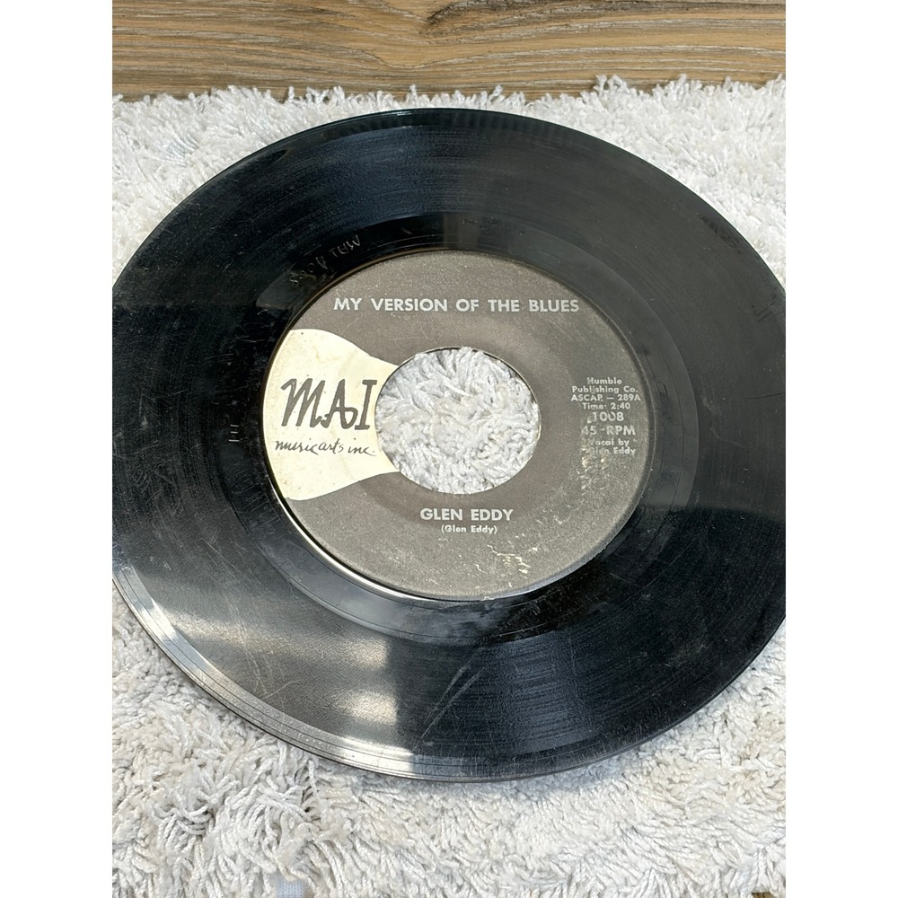 Glen Eddy My Version of the Blues /How About That 45 RPM MAI Musicarts 1007 1008